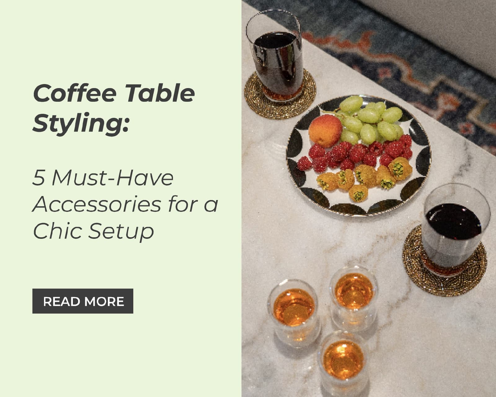 Coffee Table Styling: 5 Must-Have Accessories for a Chic Setup