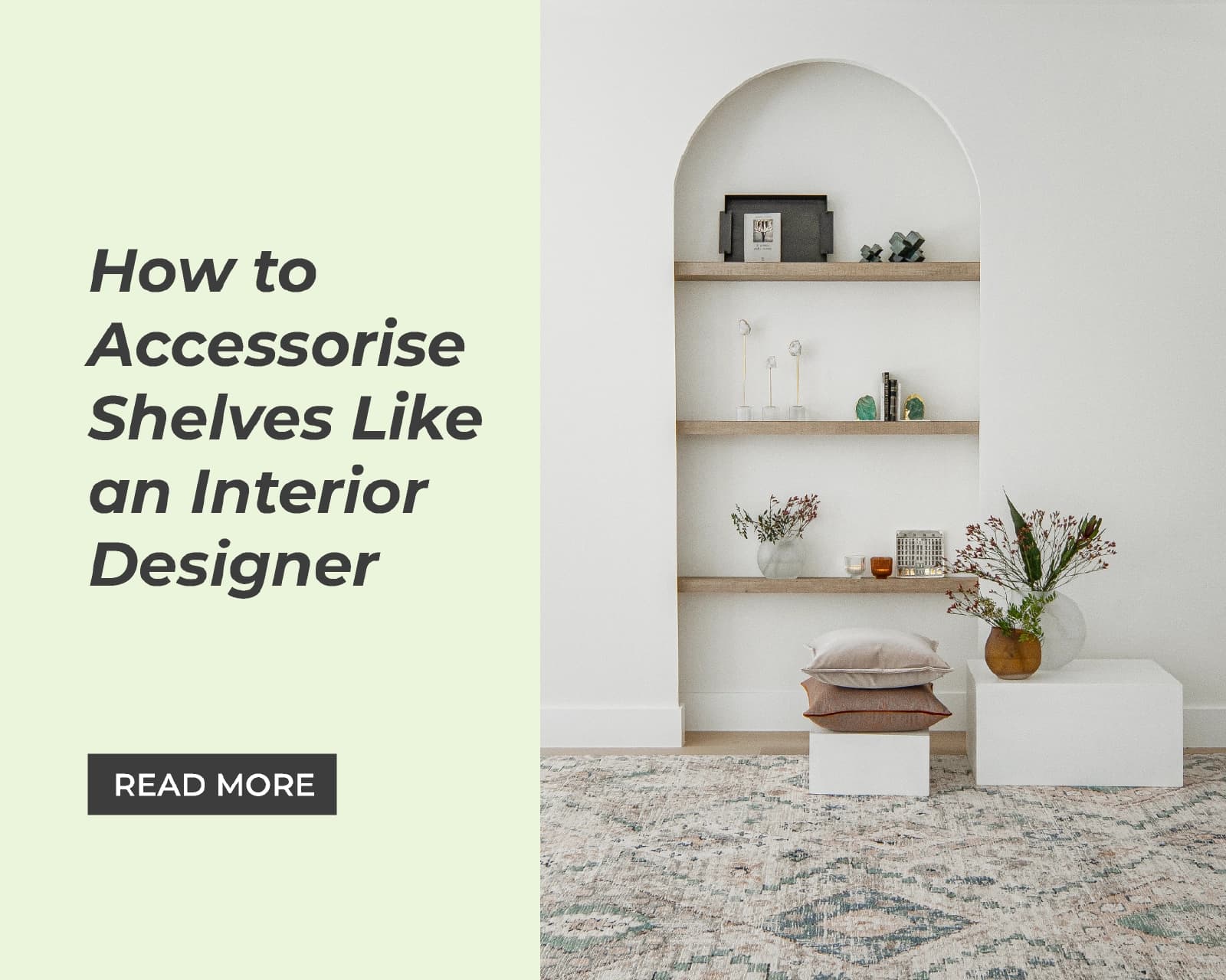 How to Accessorise Shelves Like an Interior Designer